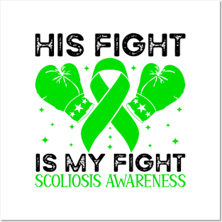 His Fight is My Fight Scoliosis Awareness Posters and Art